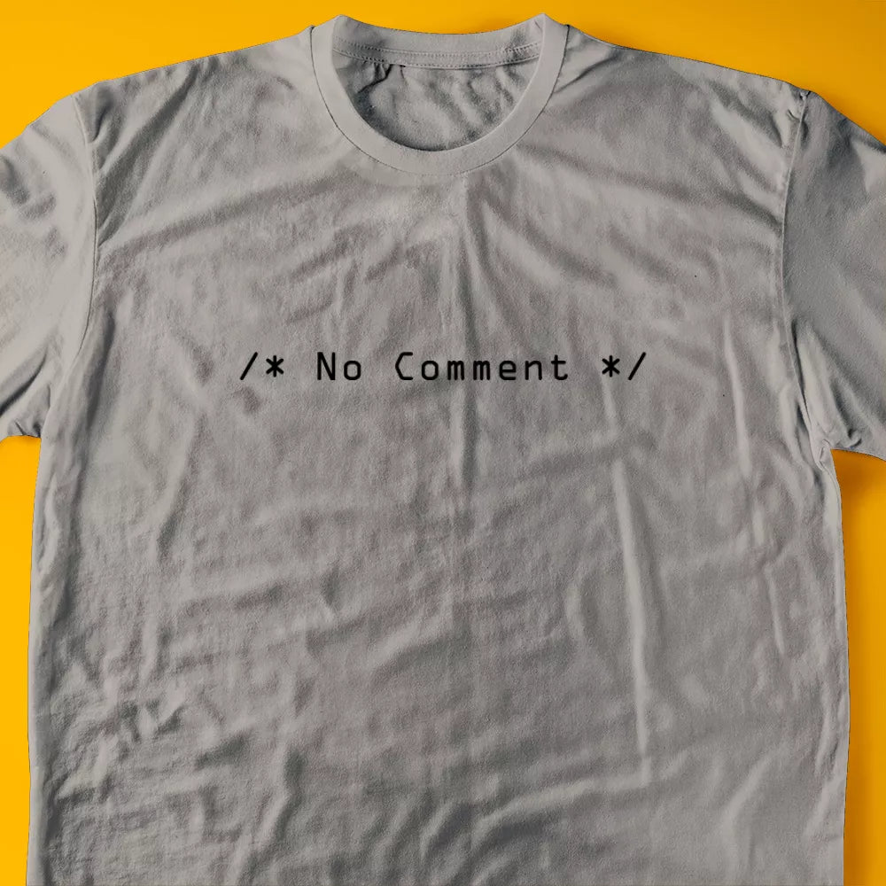 /* No Comment */ T-Shirt