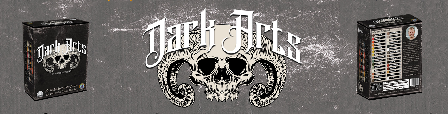All Pre-orders of The Dark Arts from Two Thin Coats Paints & Duncan Rhodes Painting Academy will be with customers before Christmas!