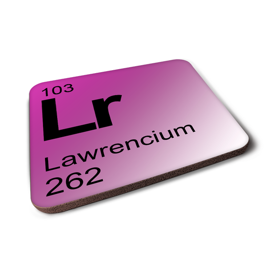 Lawrencium (Lr) - Periodic Table Element Coaster