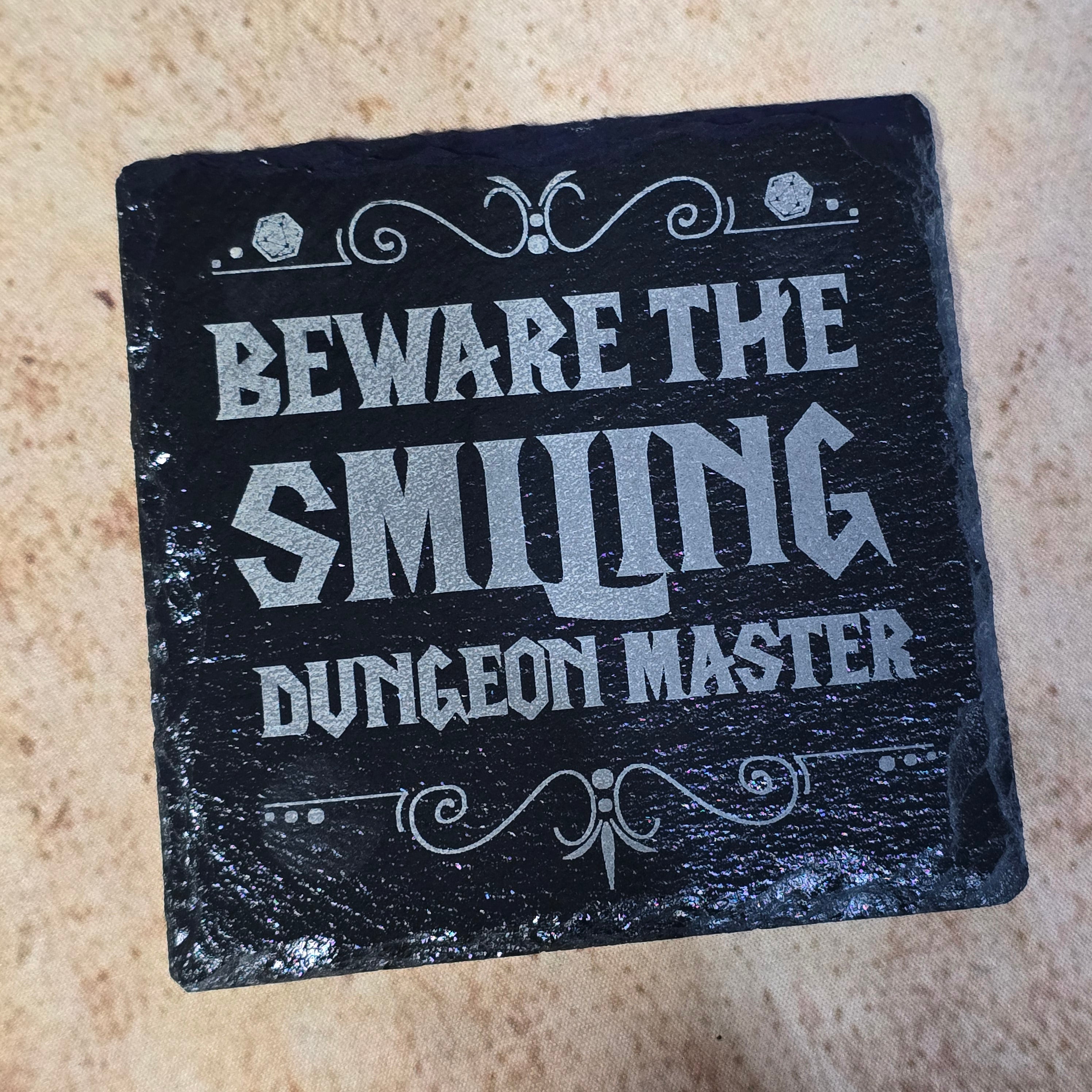 Beware The Smiling DM Slate Coaster