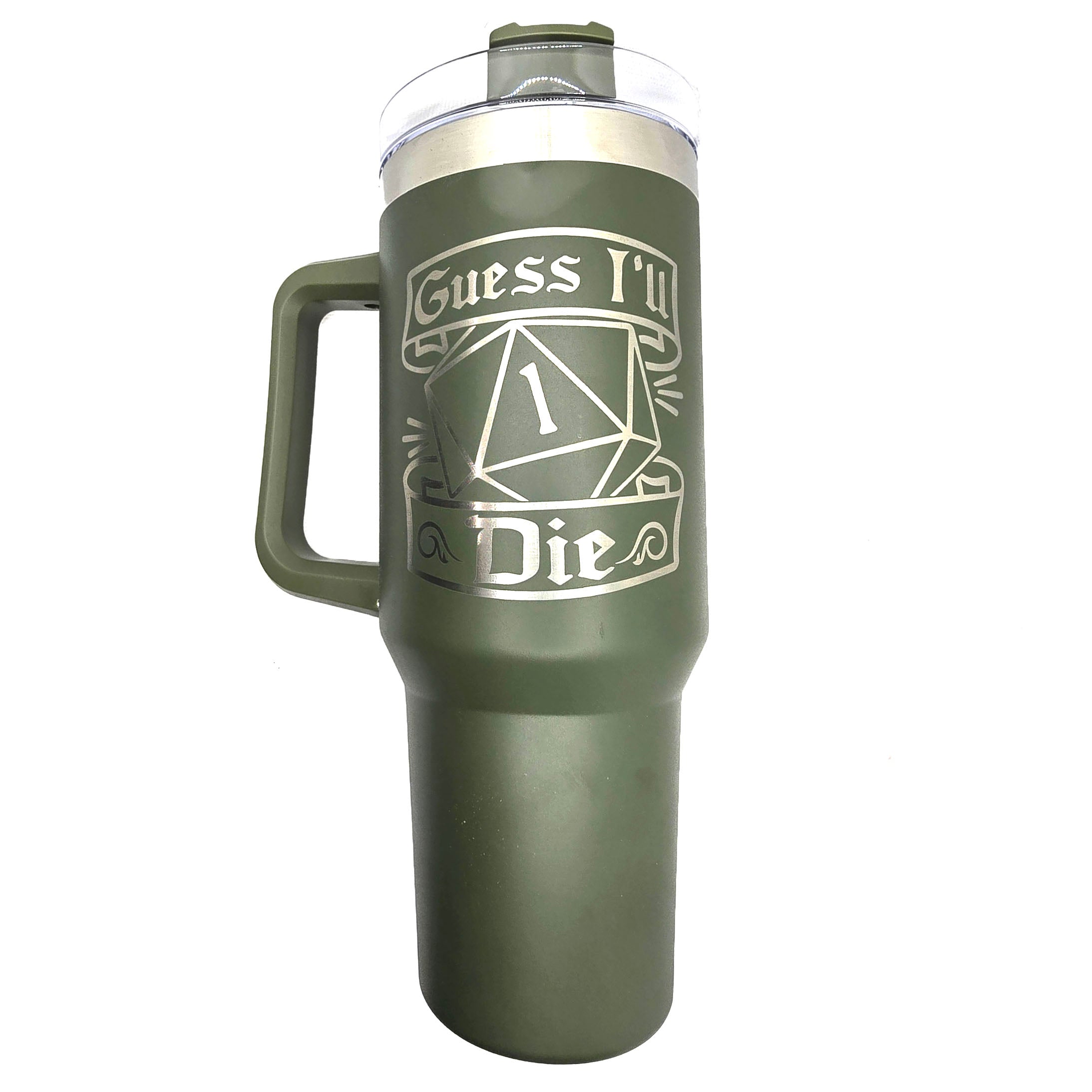 Guess I'll Die - Double Wall Drinking Tumbler