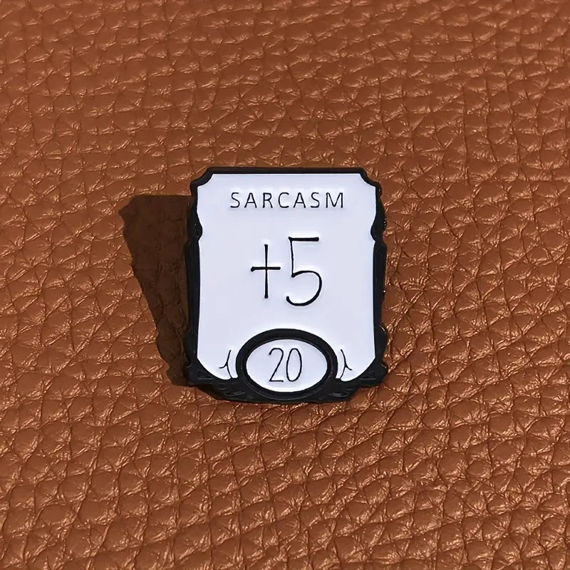 +5 Sarcasm Enamel Pin Badge