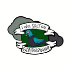 Shit Pigeon Enamel Pin Badge