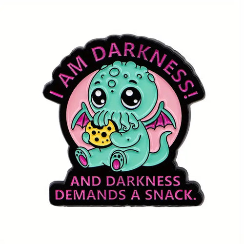 Darkness Demands a Snack Enamel Pin Badge