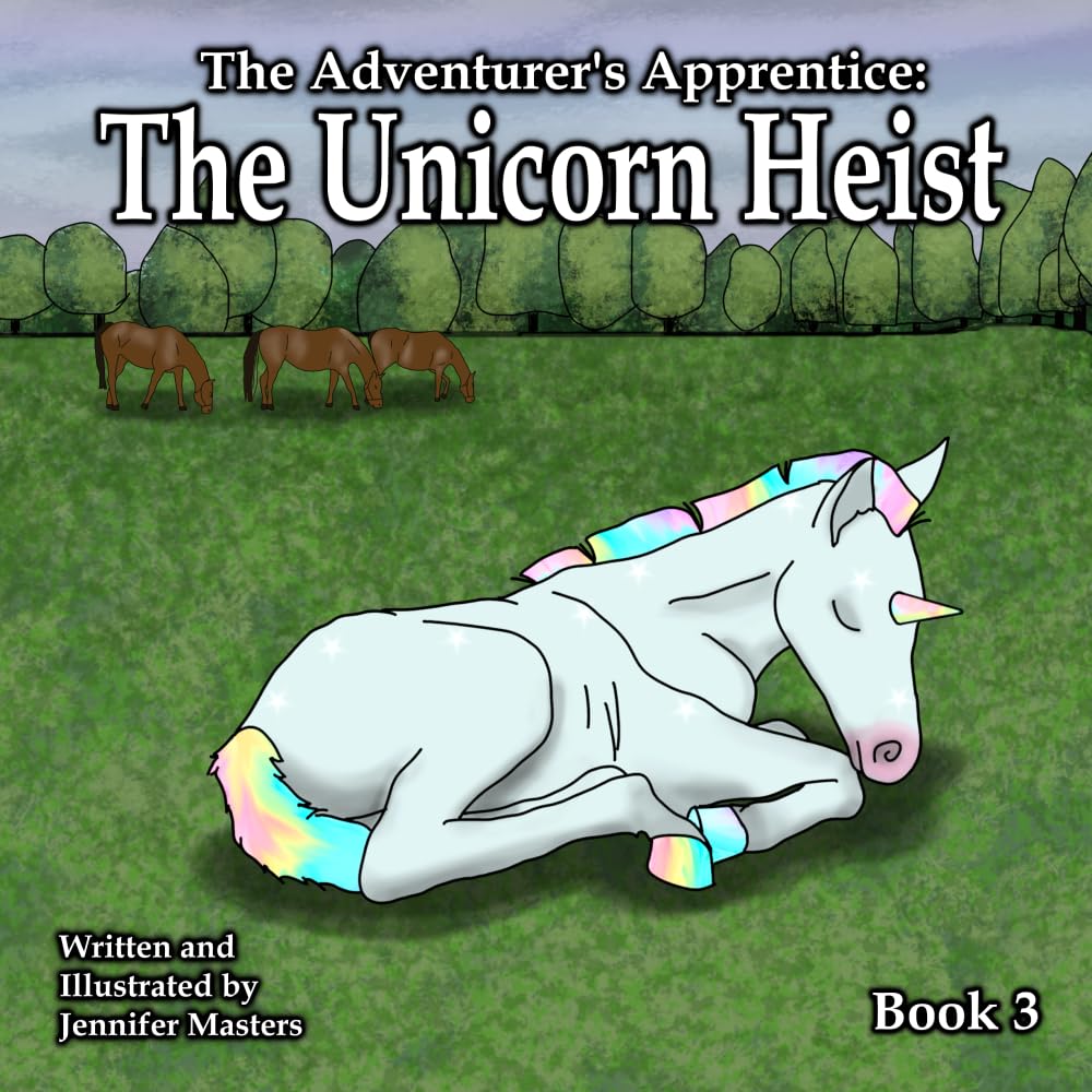 The Adventurer's Apprentice: The Unicorn Heist (Book 3)