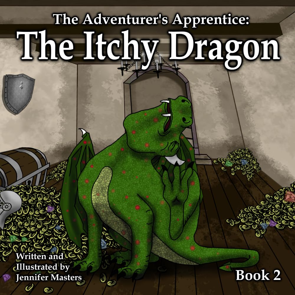 The Adventurer's Apprentice: The Itchy Dragon (Book 2)