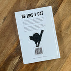 Be Like a Cat