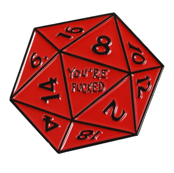 D20 You're Fkd Red Enamel Pin Badge