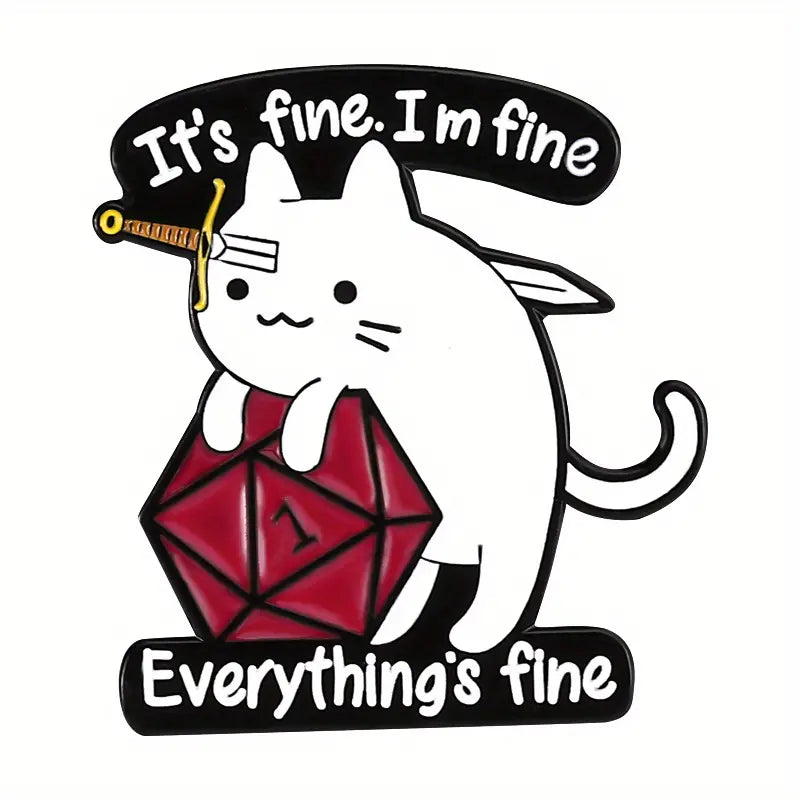 Crit-Cat Everything's Fine Enamel Pin Badge