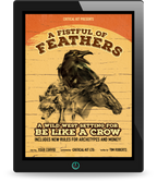 A Fistful of Feathers - A Wild West Setting for Be Like a Crow