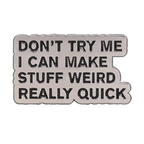 Make Stuff Weird Enamel Pin Badge