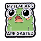 My Flabbers Are Gasted enamel pin badge with shocked green frog design