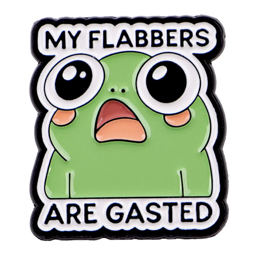My Flabbers Are Gasted enamel pin badge with shocked green frog design