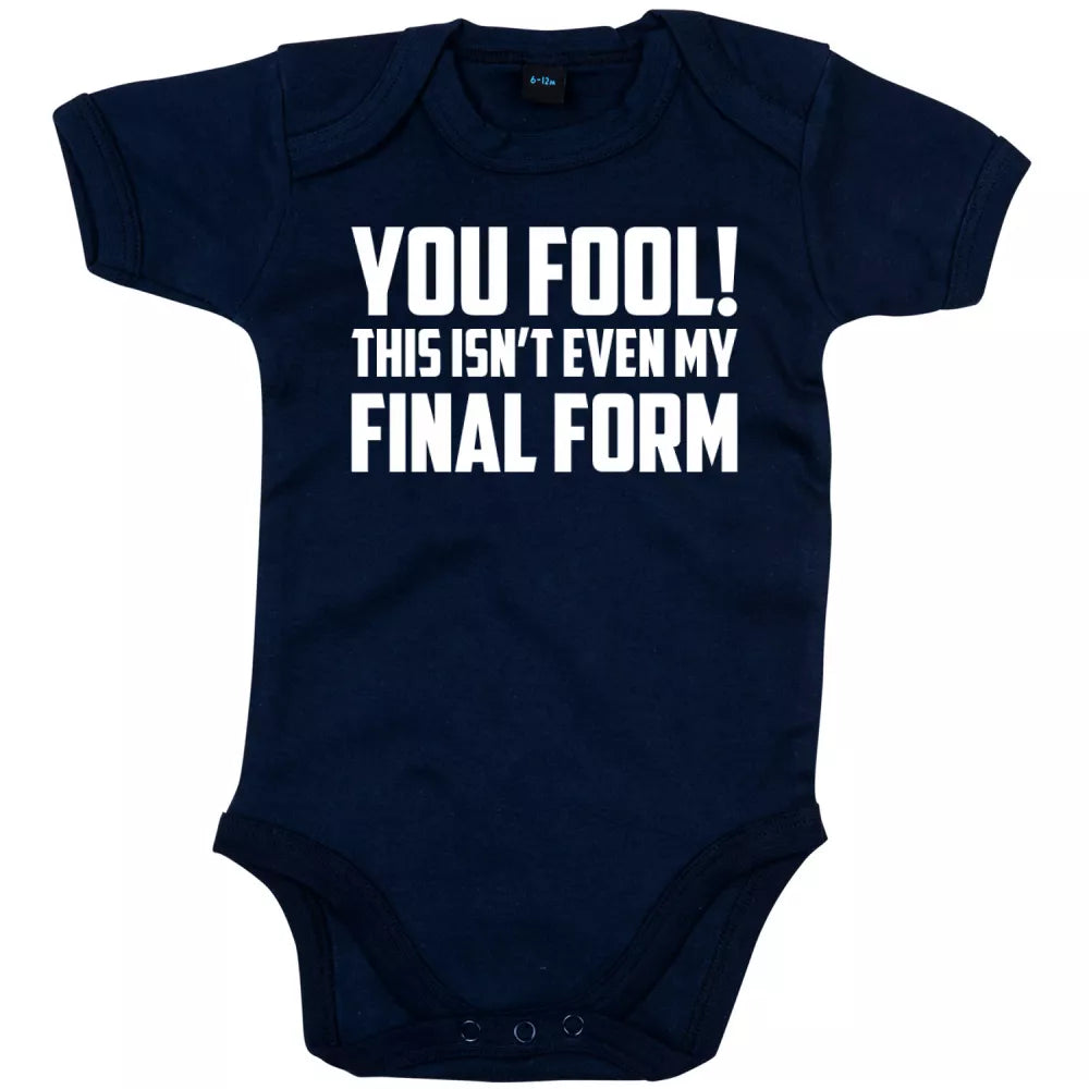 You Fool! This Isn't Even My Final Form - Geeky Cute Babygrow