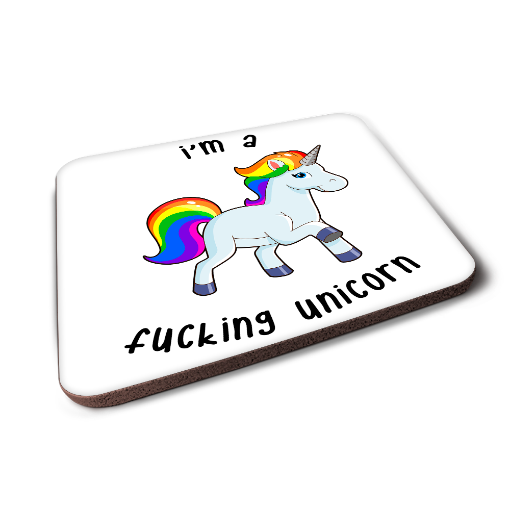 I'm A Fucking Unicorn Coaster