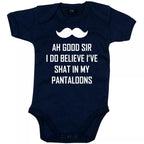 Ah Good Sir I Do Believe I've Shat In My Pantaloons Babygrow